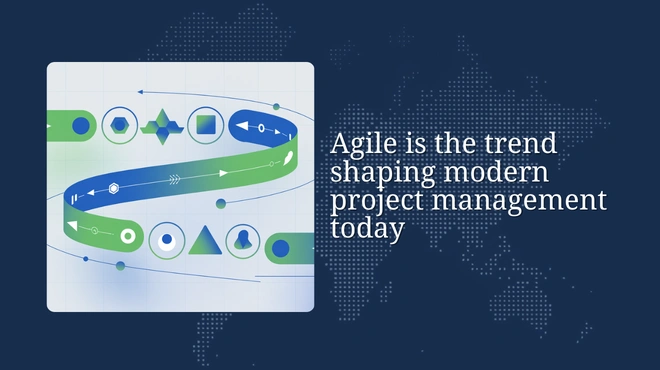 Agile is the trend shaping modern project management today